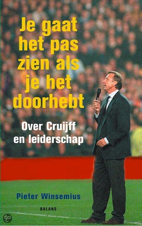je gaat het pas zien als je het doorhebt